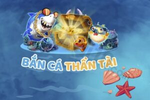 ban-ca-than-tai